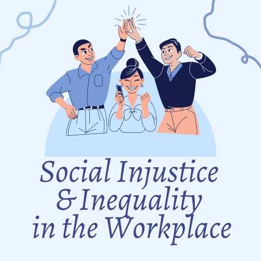 Social Inequality and injustice