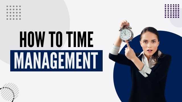 How To Time Management