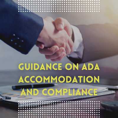 Guidance on ADA Accommodation and Compliance