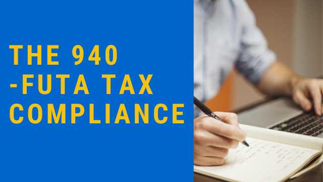 940 FUTA Tax Compliance