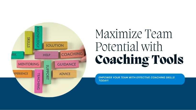 Maximize Team Potential with Coaching Tools