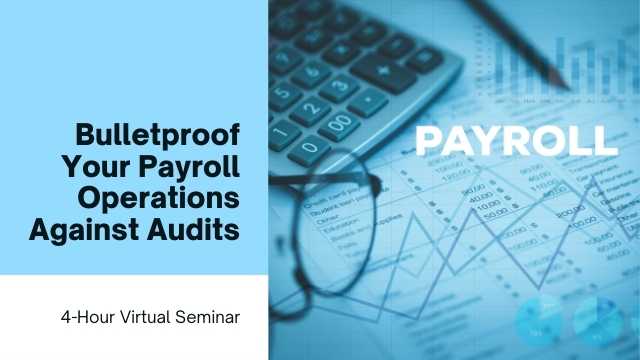 Bulletproof Your Payroll Operations