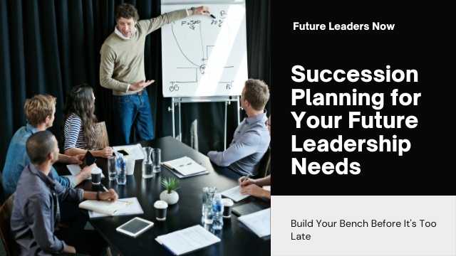 Succession Planning For 2025