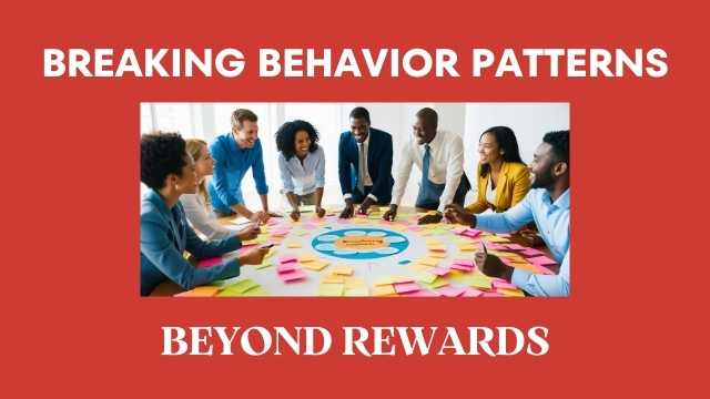 Breaking Behavior Patterns