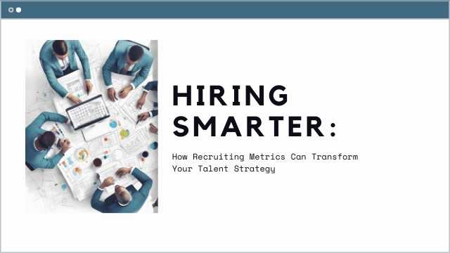 Hiring Smarter Recruiting Metrics